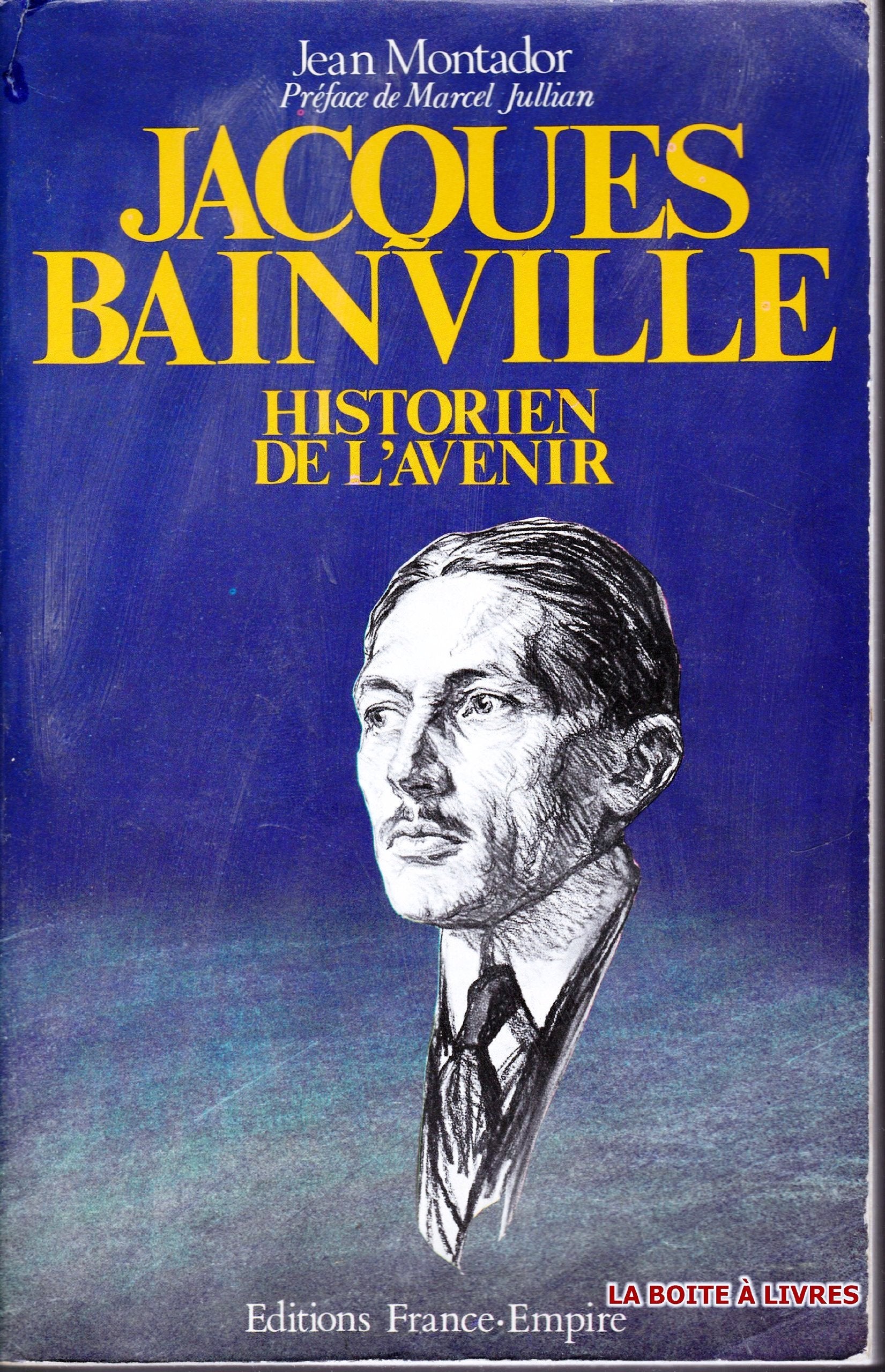 Jacques Bainville : historien de l'avenir Books