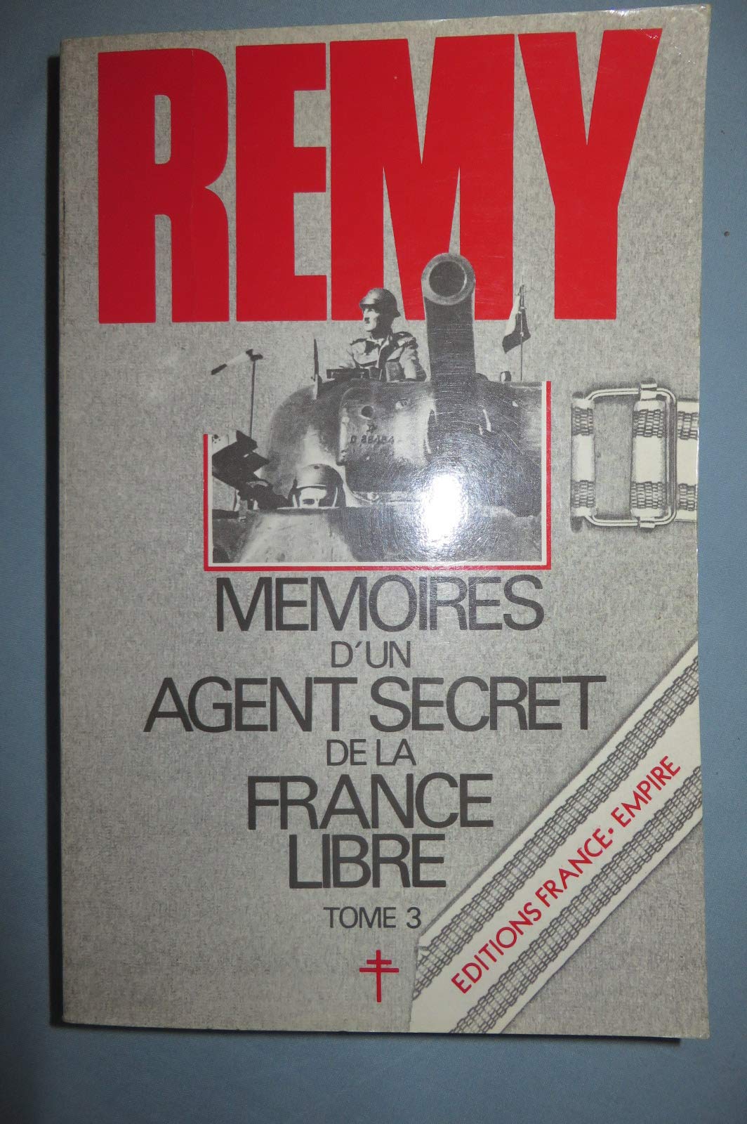 MEMOIRES D UN AGENT SECRET DE LA FRANCE LIBRE TOME 3. Fin novembre 1943-25 août 1944 Books