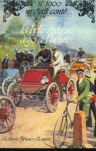 La Belle Epoque à 30 à l'heure Books