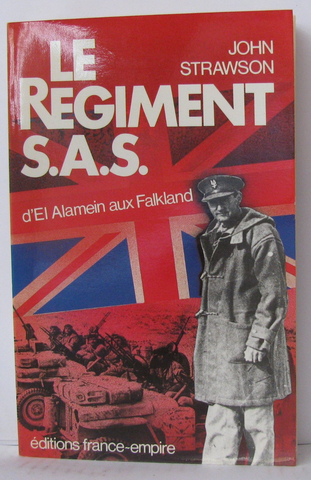 Le Régiment S.A.S. : d'El Alamein aux Falkland Books