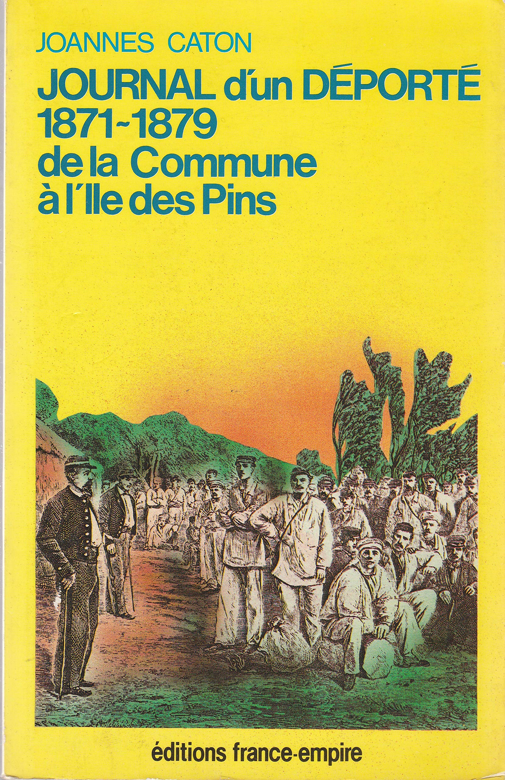 Journal d'un déporté de la Commune à l'Ile-des-Pins Books