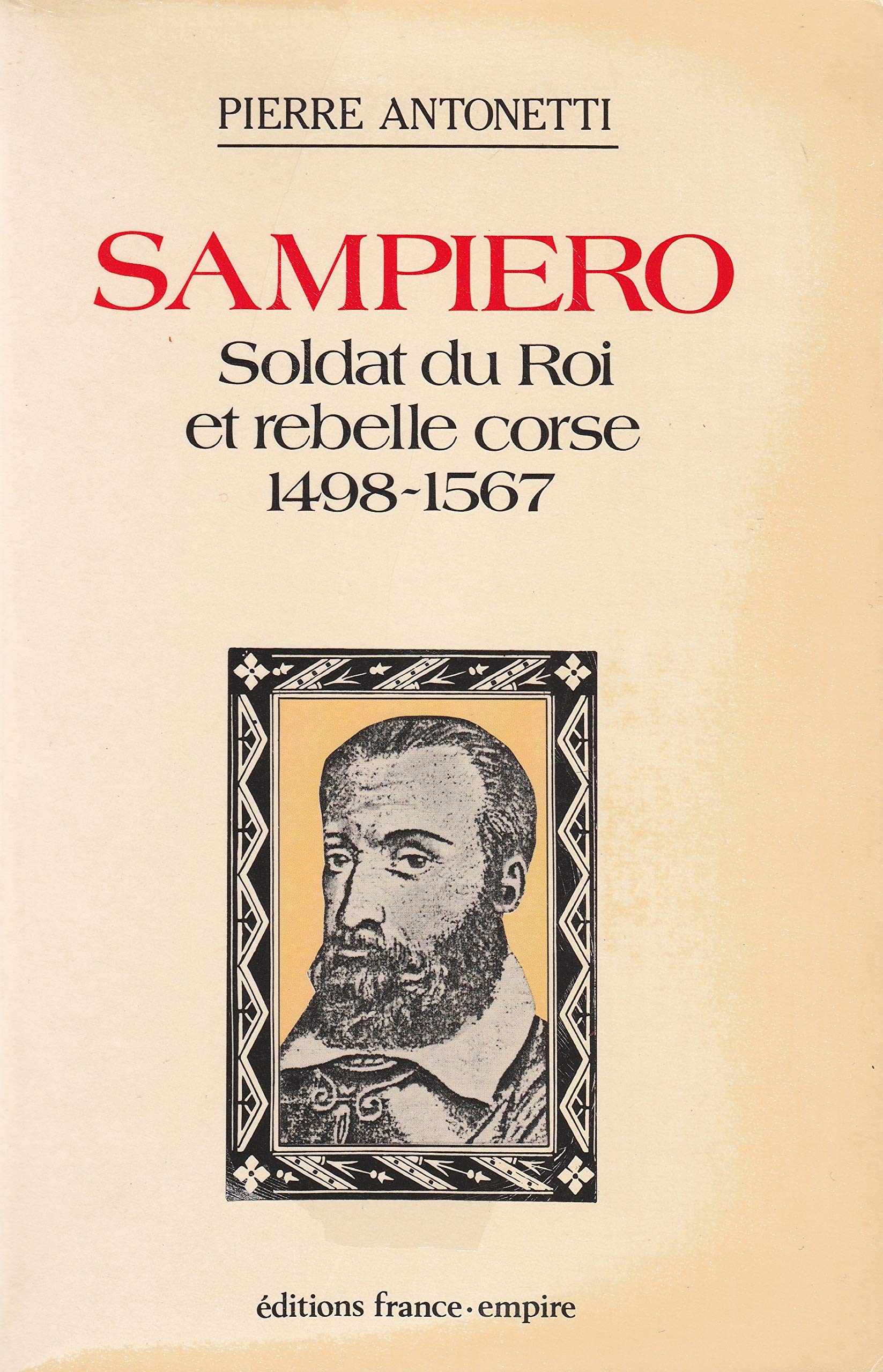 Sampiero : soldat du roi et rebelle corse : 1498-1567 Books