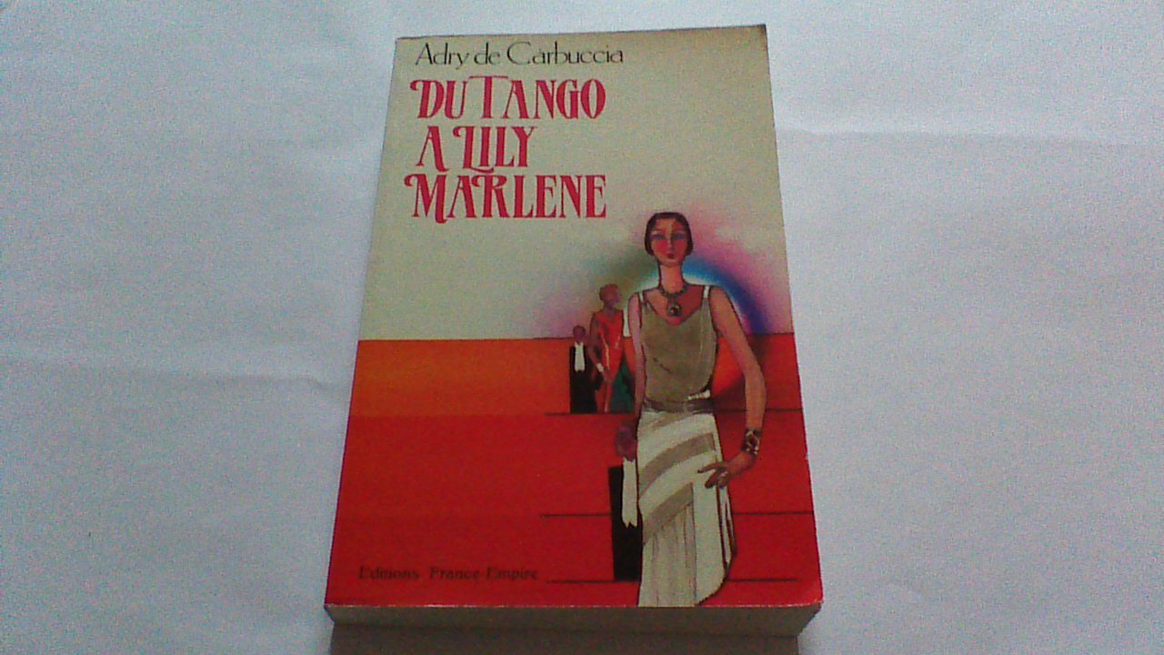 Product Image: Du tango à Lily Marlène : 1900-1940