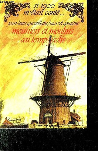 Meuniers et moulins au temps jadis Books