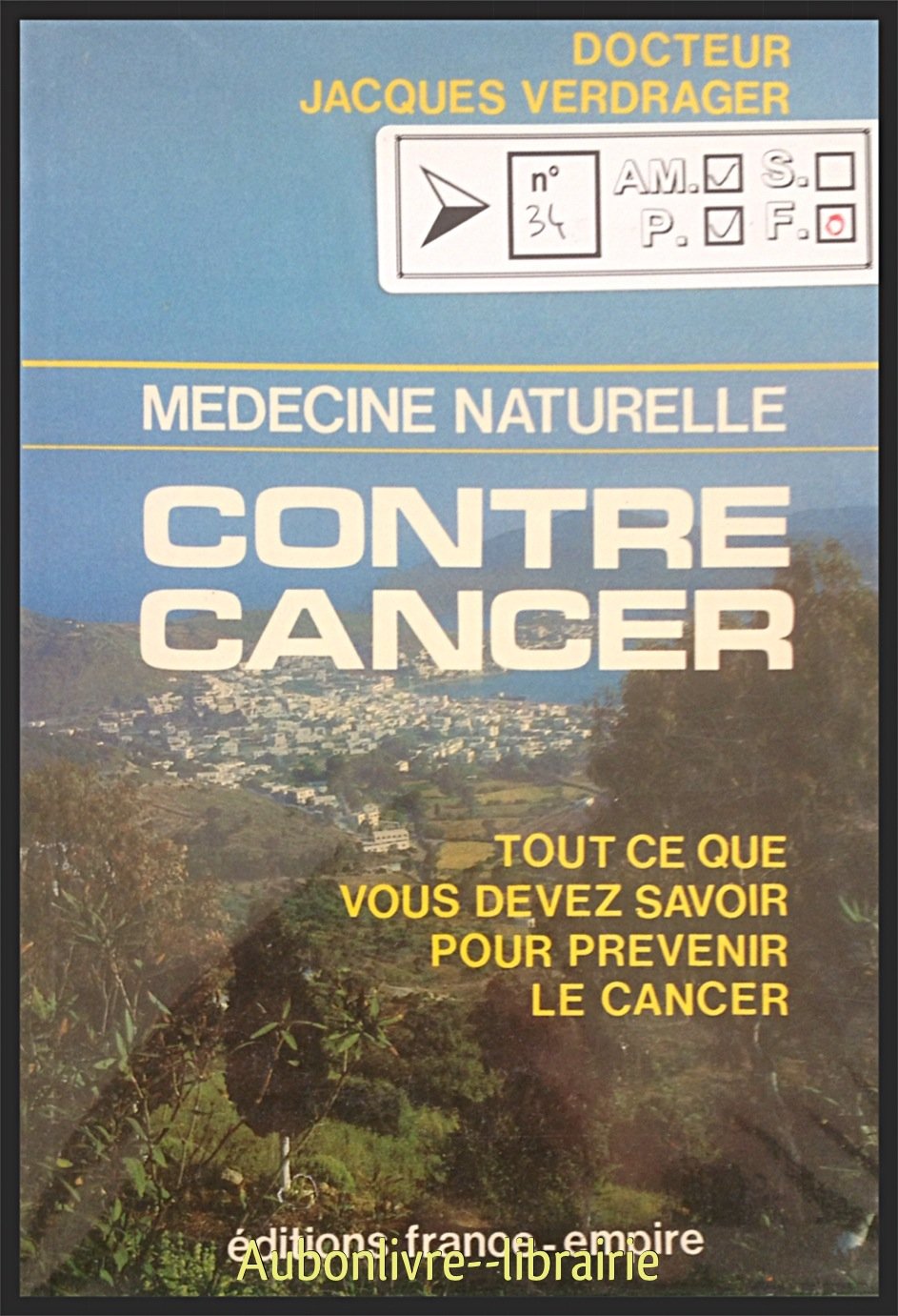 Médecine naturelle contre cancer : tout ce que vous devez savoir pour prévenir le cancer book