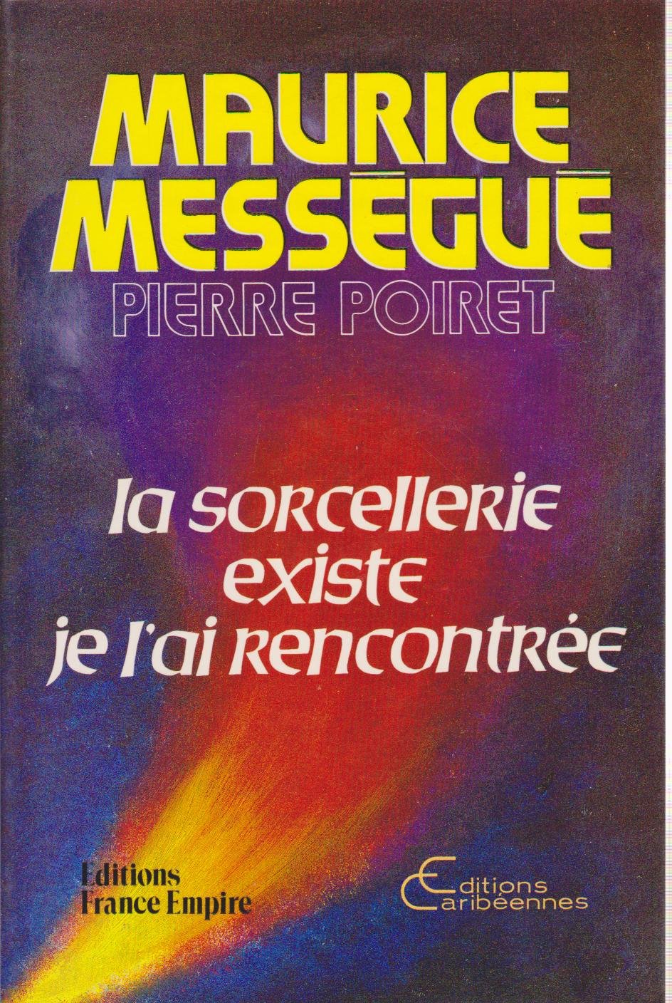 La sorcellerie existe, je l'ai rencontrée Books
