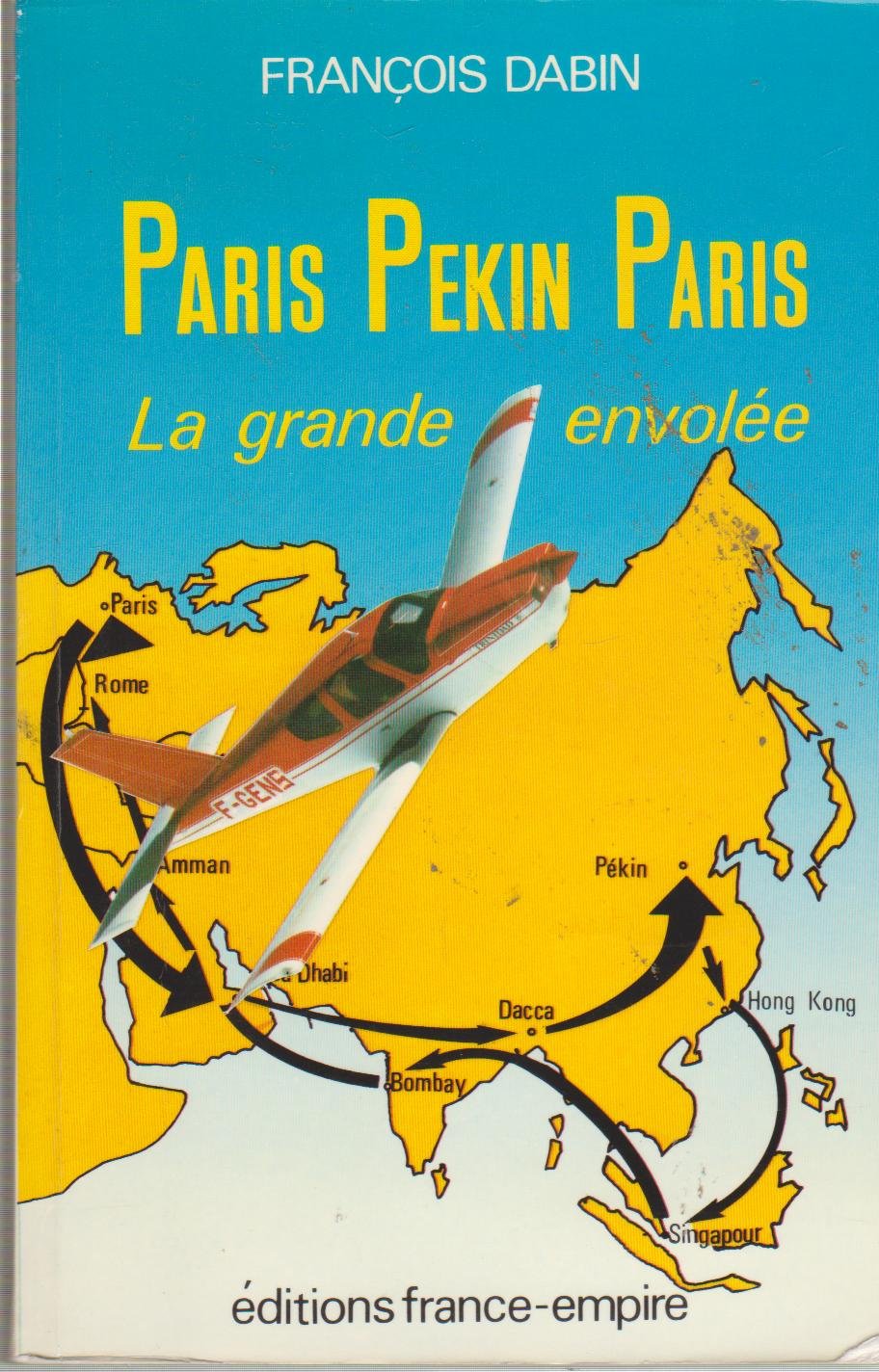 Paris-Pékin-Paris : la grande envolée book