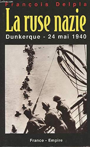 La ruse nazie : Dunkerque, 24 mai 1940 Books