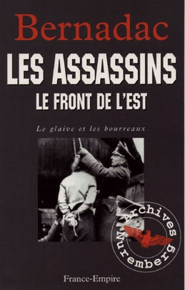 Les assassins : le front de l'Est : le glaive et les bourreaux Books