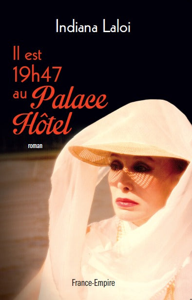 Il est dix-neuf heures quarante-sept au Palace Hôtel book