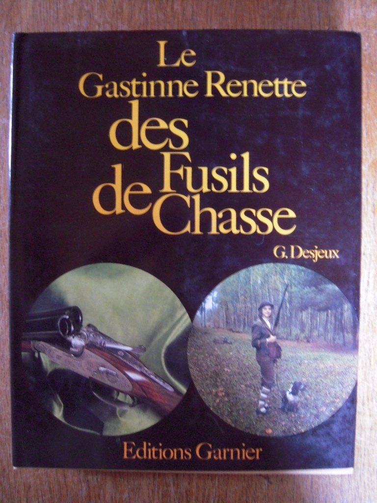 Le gastinne renette des fusils de chasse Books