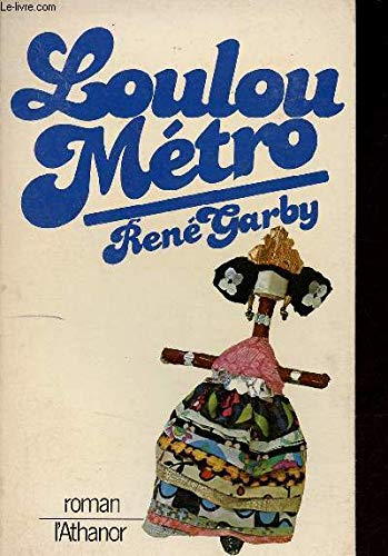 Loulou metro: Roman (French Edition) Books