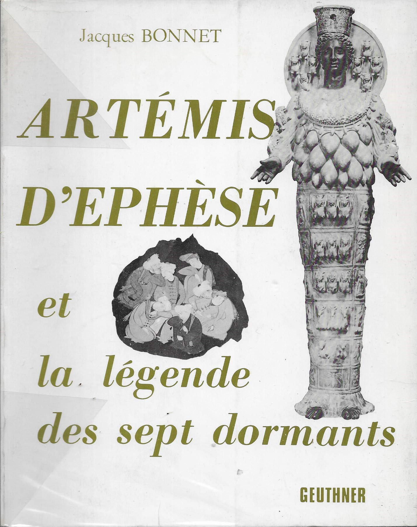 Artémis d'Ephèse et la légende des sept dormants Politics & History