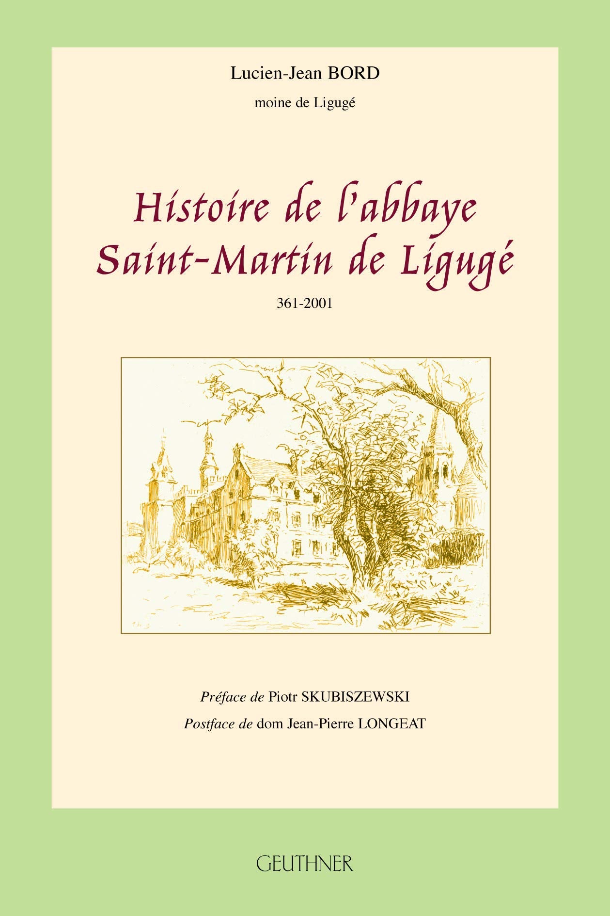 Histoire de l'abbaye Saint-martin de Ligugé, 361-2001 book