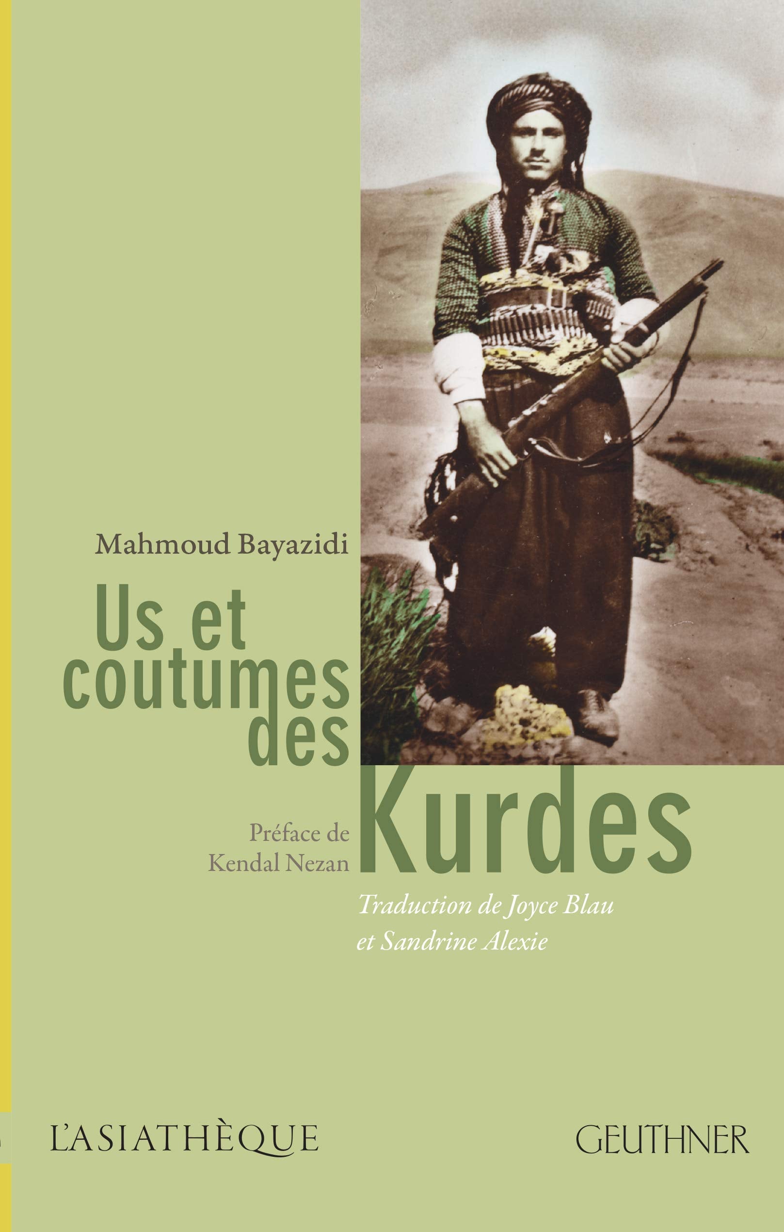 Us Et Coutumes Des Kurdes: Preface De Kendal Nezan, President De L'institut Kurde De Paris (Varia) Social Sciences