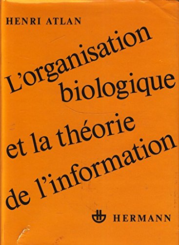 L'Organisation biologique et la théorie de l'information book