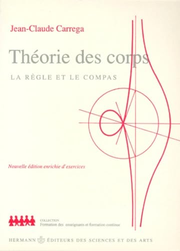 Theorie Des Corps. La Regle Et Le Compas, Edition 1989 book