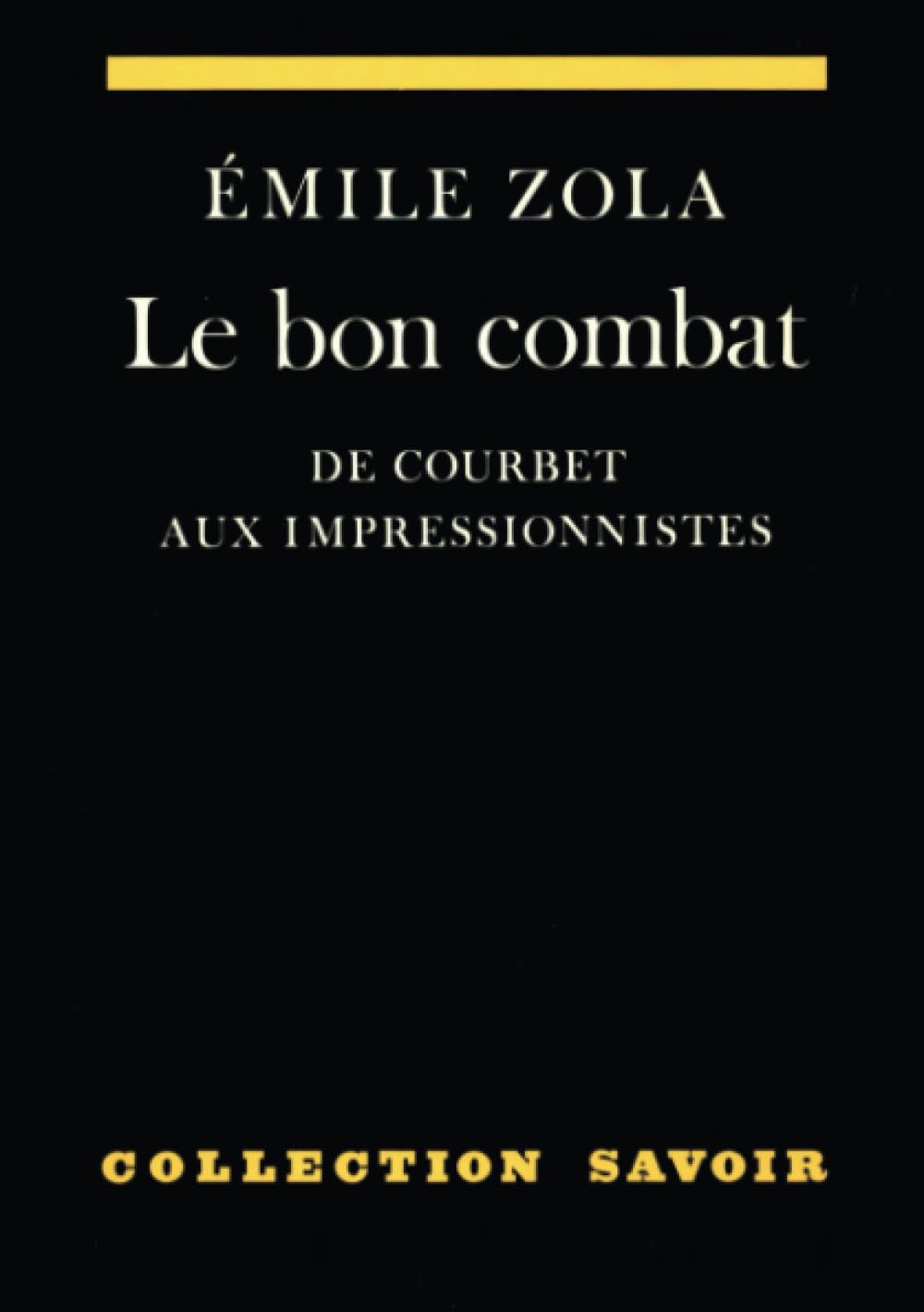 Le Bon Combat : de Courbet aux Impressionnistes Film, Art & Culture