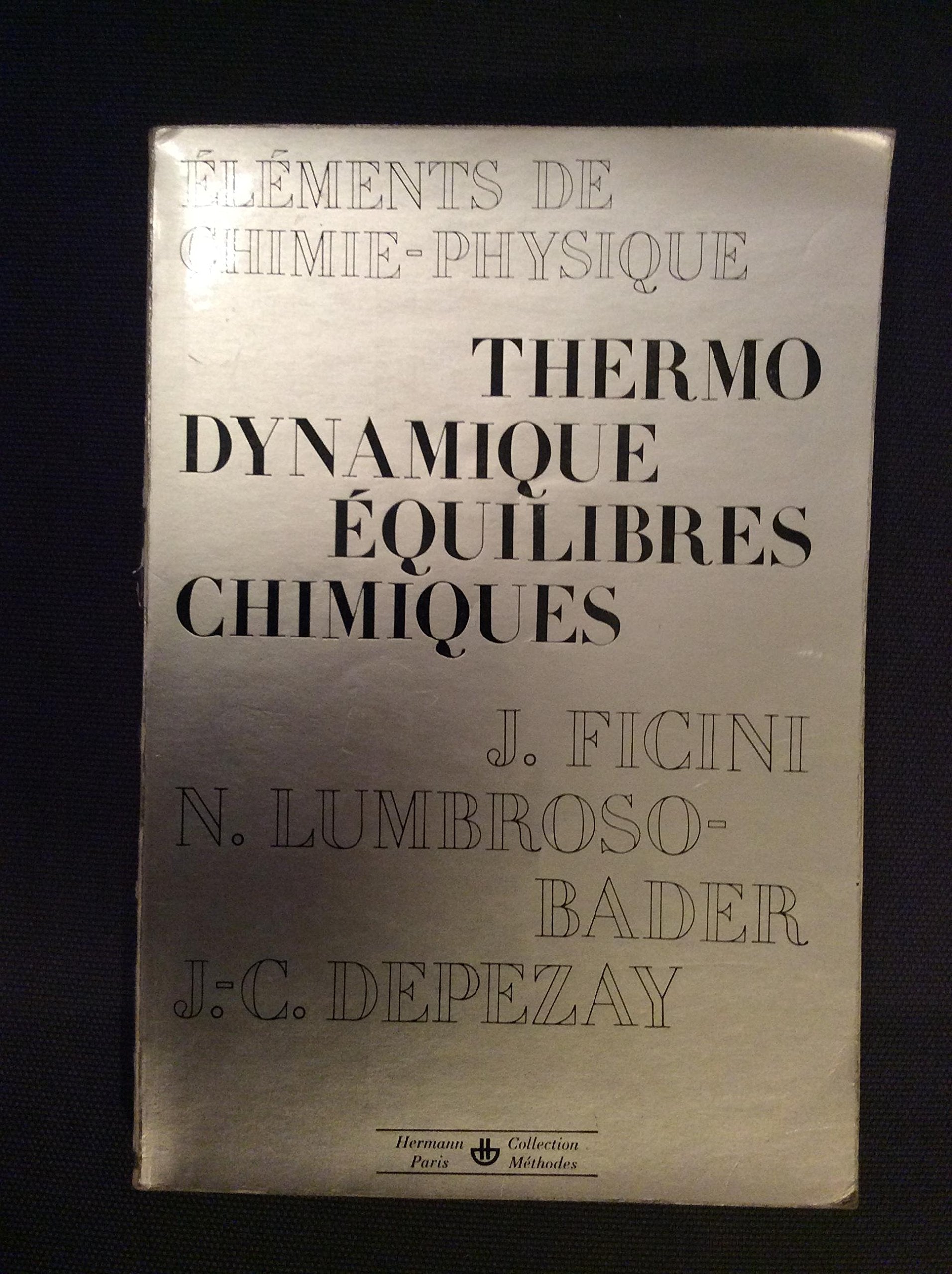 Eléments de chimie physique. Vol. 2. Thermodynamique, équilibres chimiques book