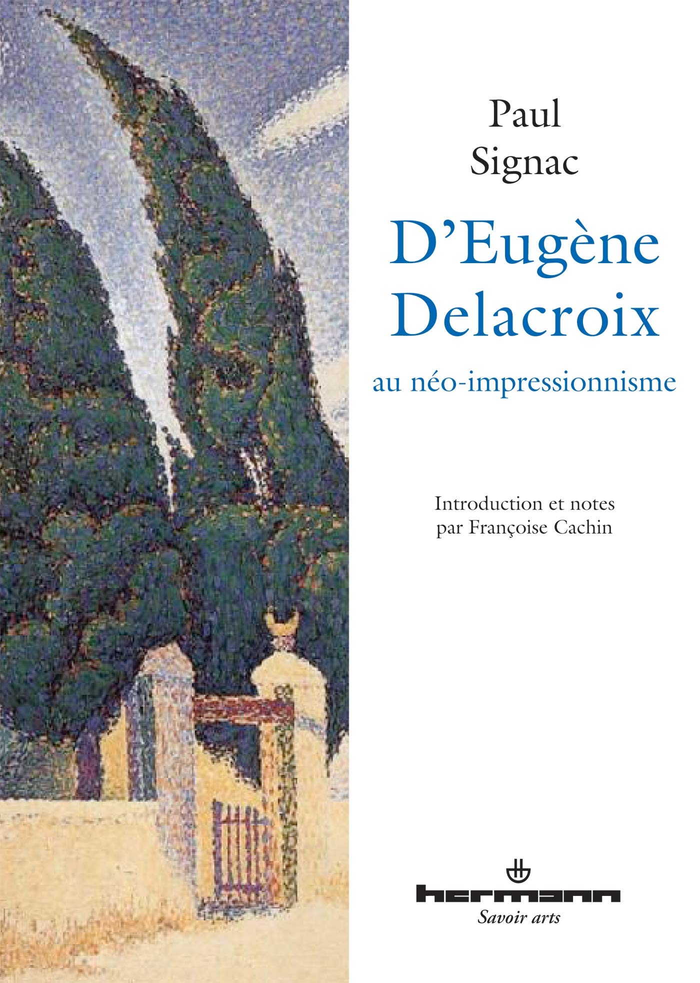 D'Eugène Delacroix au néo-impressionnisme (HR.SAVOIR ARTS) Film, Art & Culture