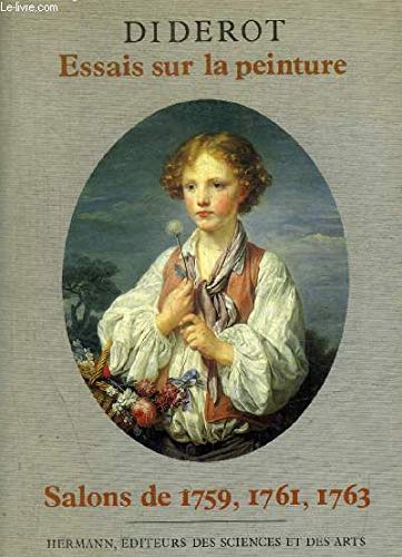 Essais sur la peinture: Salons de 1759, 1761, 1763 Books