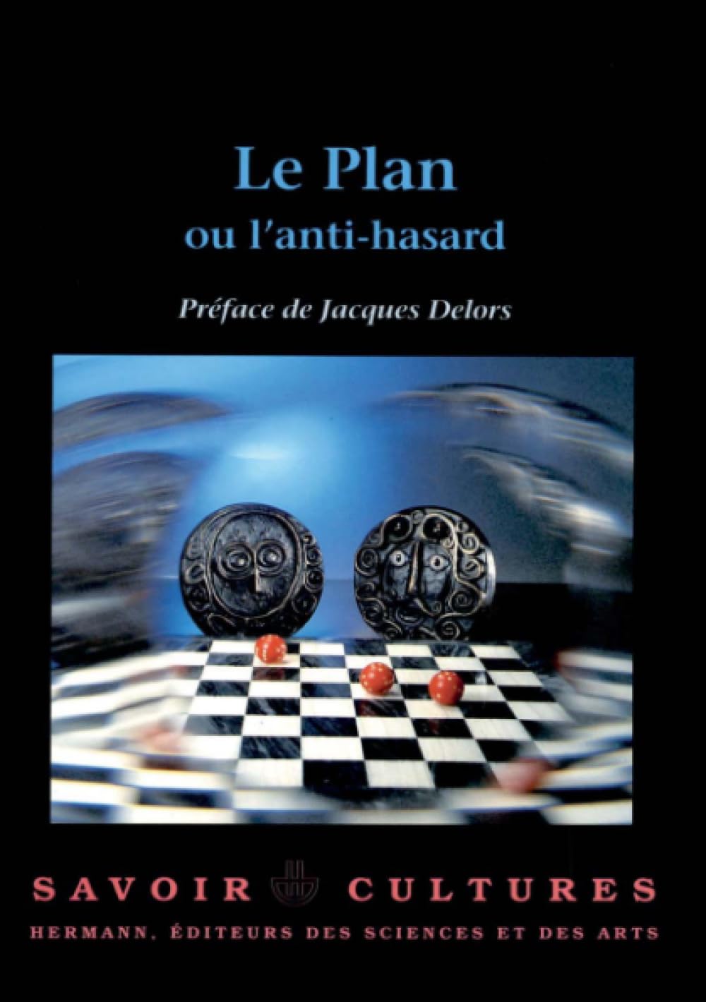 Le Plan ou l'anti-hasard (HR.SAVOIR CULT.) Books