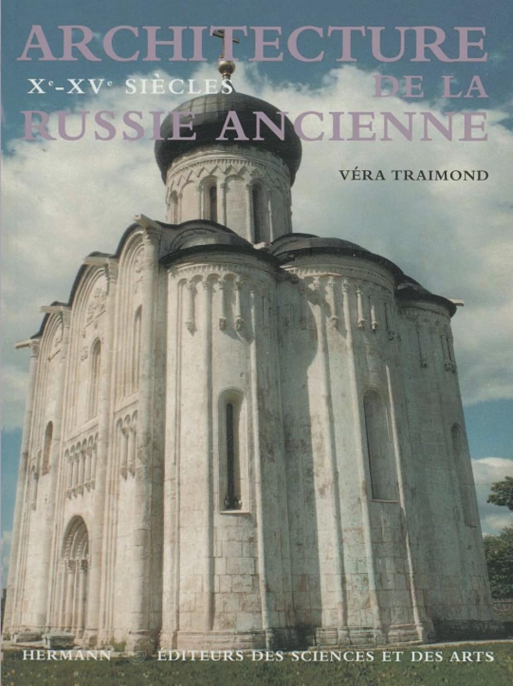 Architecture de la Russie ancienne Volume 1: Xe -XVe siècle (HR.HORS COLLEC.) Film, Art & Culture