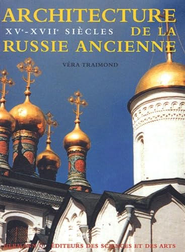 Architecture de la Russie ancienne, Volume 2: XVe-XVIIe siècles Film, Art & Culture