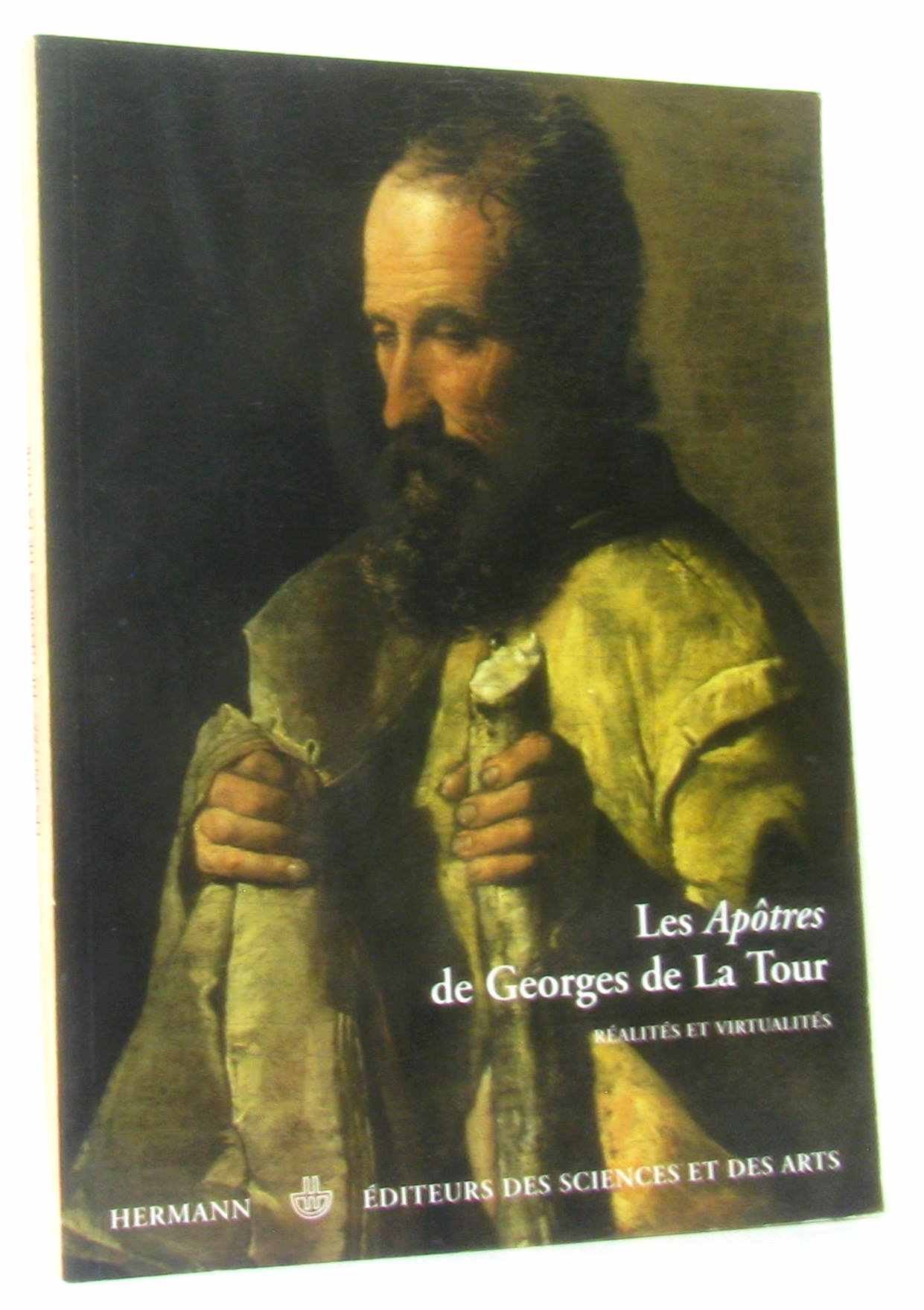 Les apôtres de Georges de La Tour: Réalités et virtualités Books