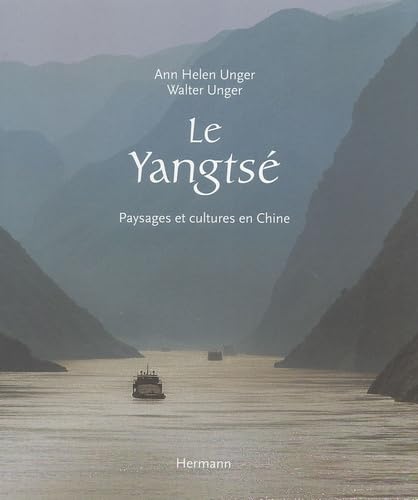 Le Yangtsé: Paysages et cultures en Chine book