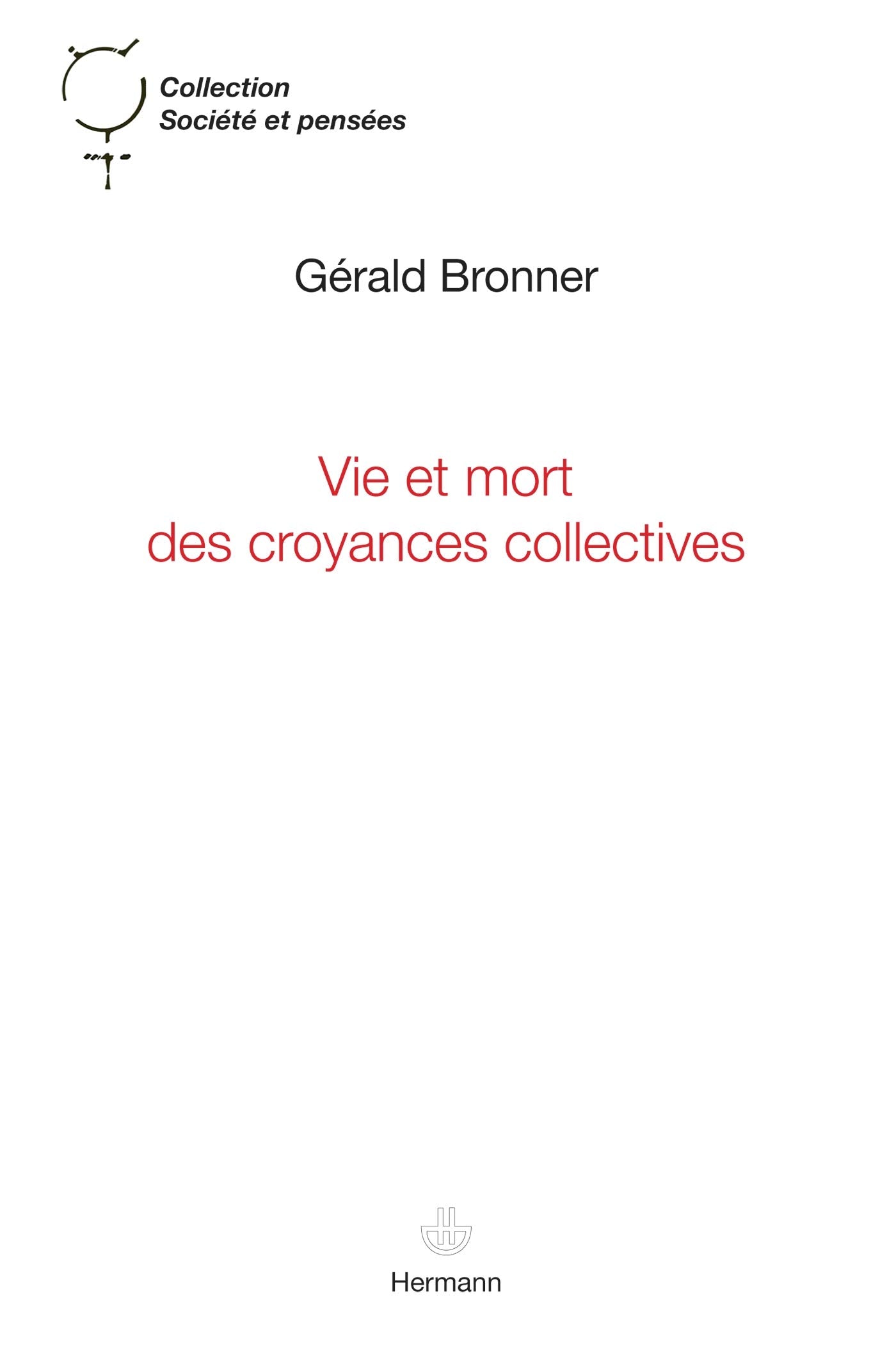 Vie et mort des croyances collectives (HR.SOC.PENSEES) Books