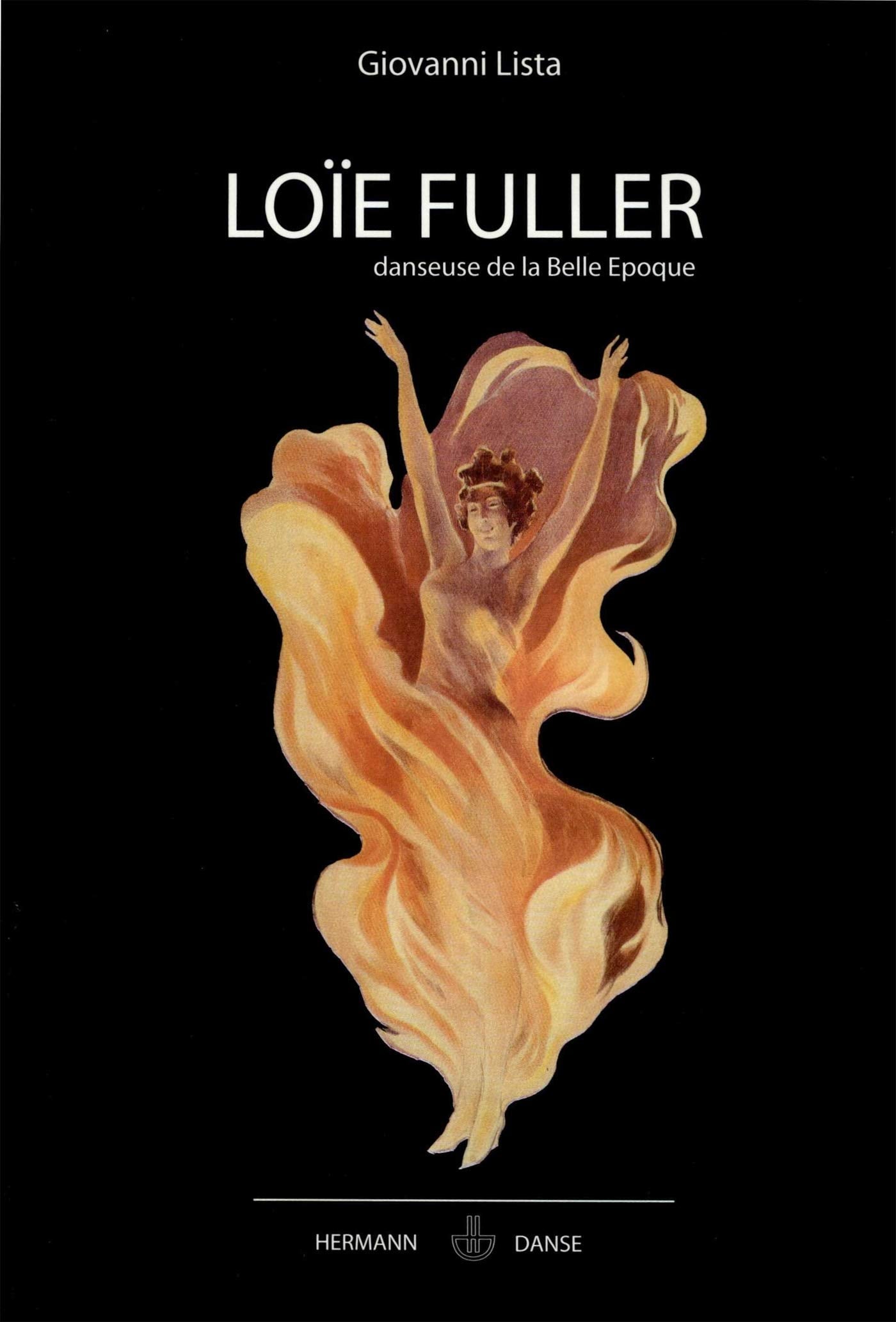 Loïe Fuller: Danseuse de la Belle Époque book