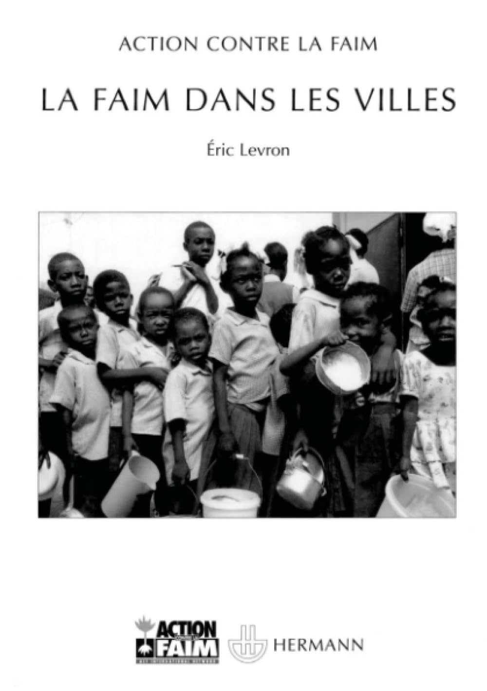 La faim dans les villes book