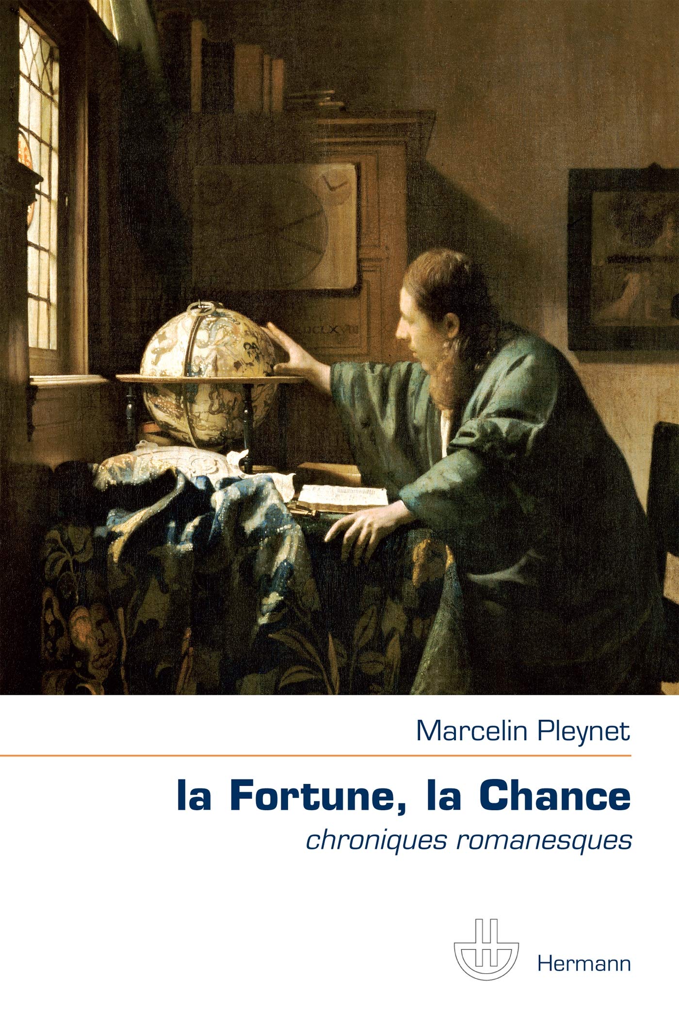La Fortune, la Chance: Chroniques romanesques Contemporary literature