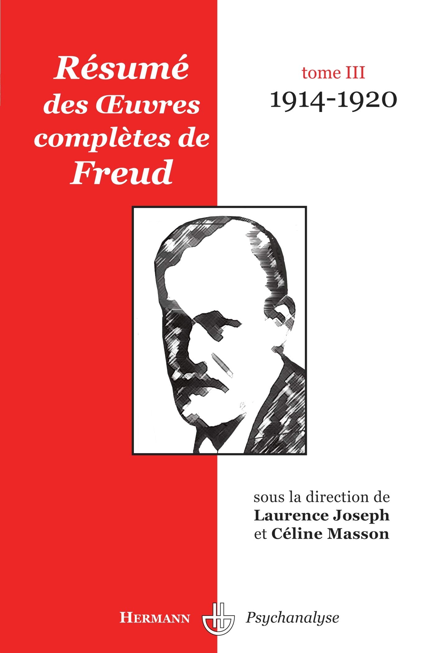 Résumé des oeuvres complètes de Freud: Tome III. 1914-1920 (HR.HERMAN.PSYCH) Psychology
