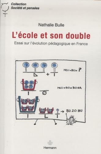 L'école et son double: Essai sur l'évolution pédagogique en France book