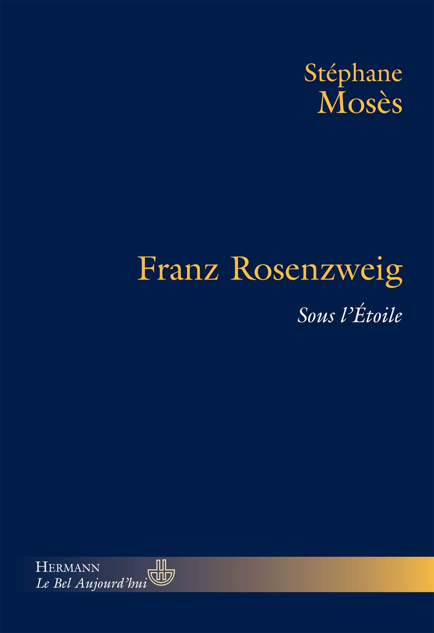 Franz Rosenzweig: Sous l'Étoile book
