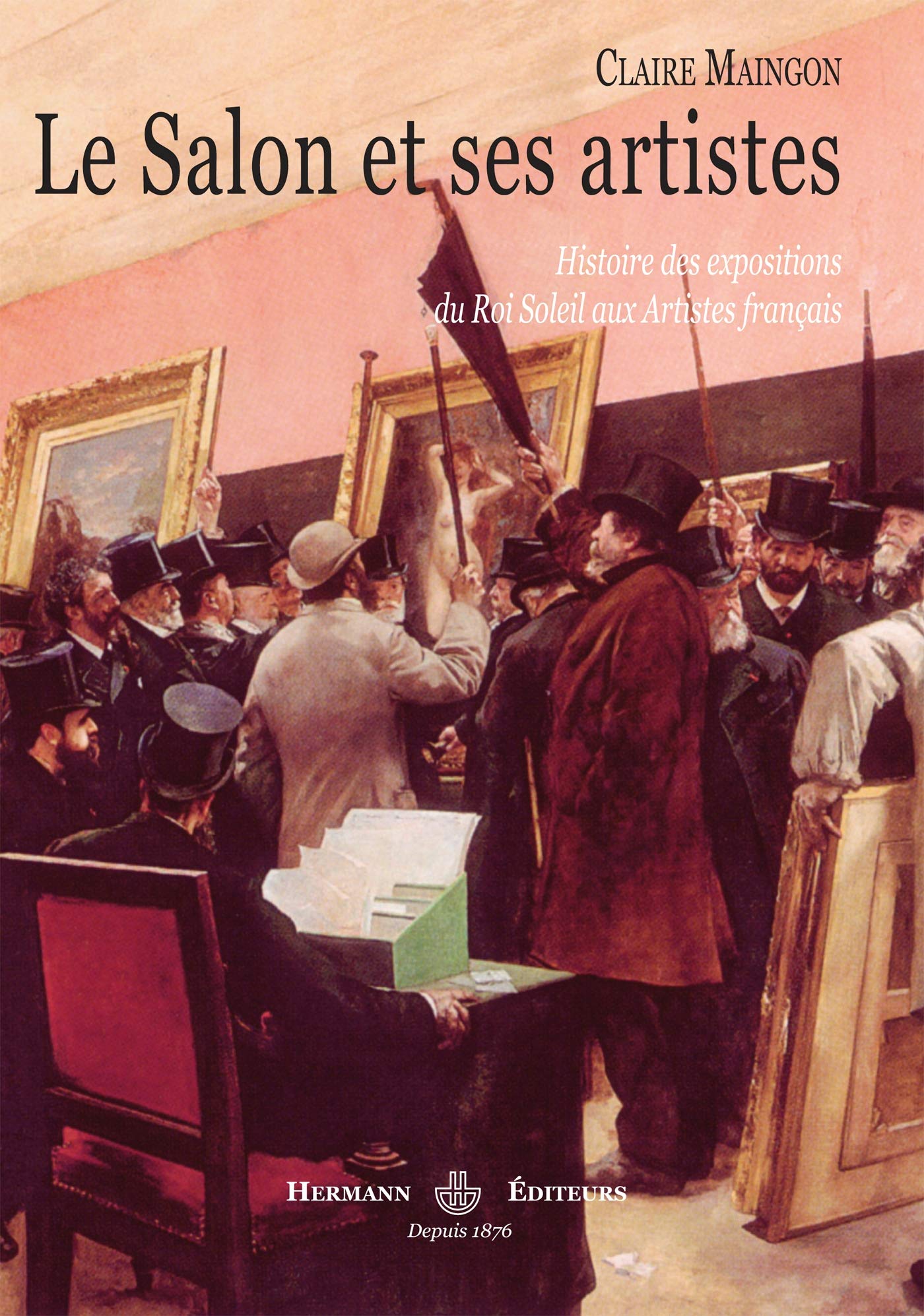 Le Salon et ses artistes: Histoire des expositions du Roi Soleil aux artistes français (HR.SAVOIR ARTS) Film, Art & Culture
