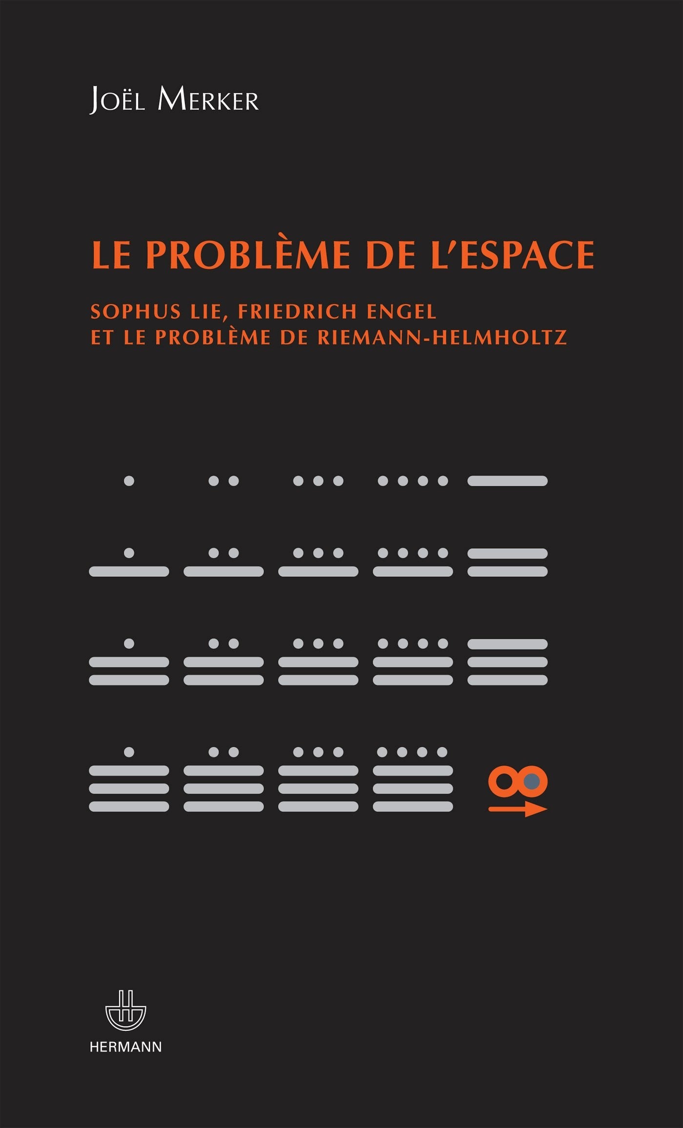 Le problème de l'espace: Sophus Lie, Friedrich Engel et le problème de Riemann-Hemholtz book