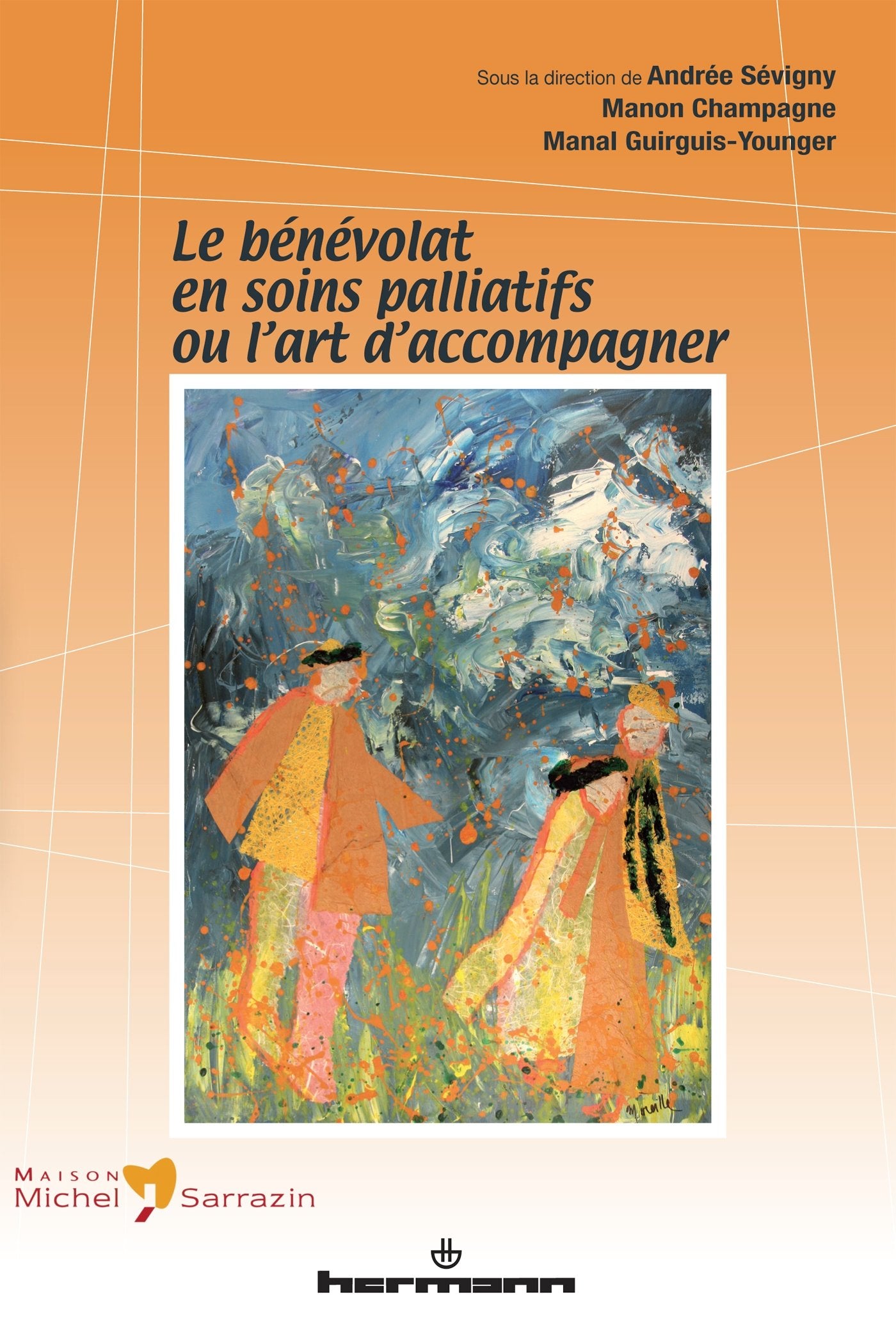 Le bénévolat en soins palliatifs ou L'art d'accompagner book