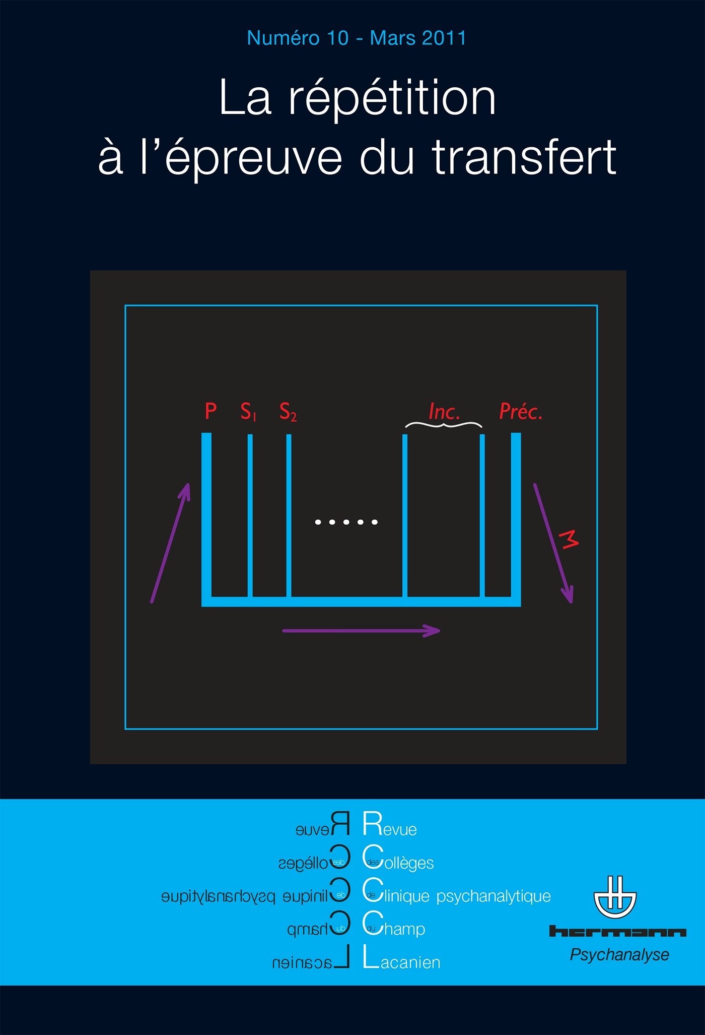 Revue des Collèges de Clinique psychanalytique du Champ Lacanien n°10: La répétition à l'épreuve du transfert (HR.RCCCL) Books