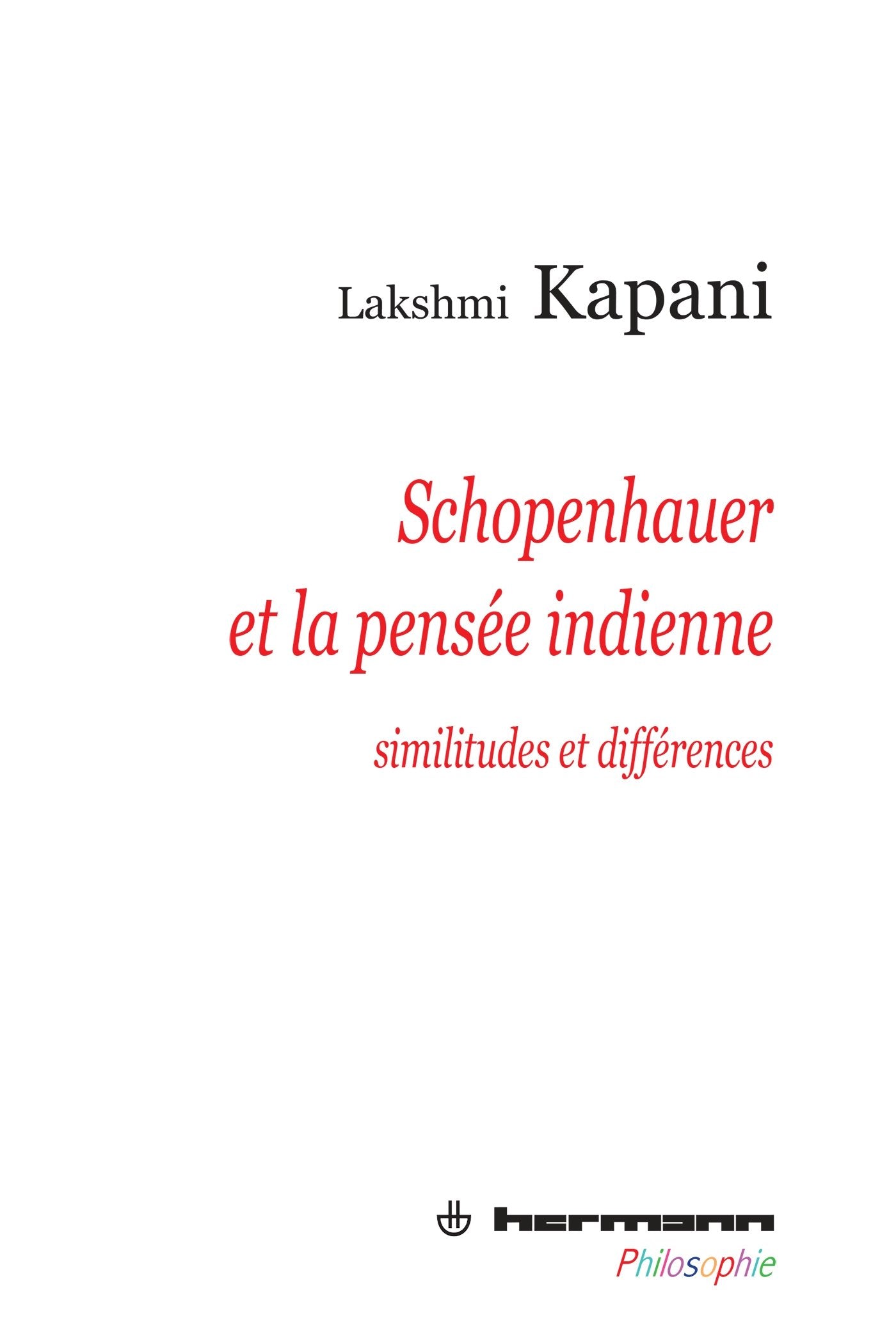 Schopenhauer et la pensée indienne: similitudes et différences (HR.HERM.PHILO.) Philosophy