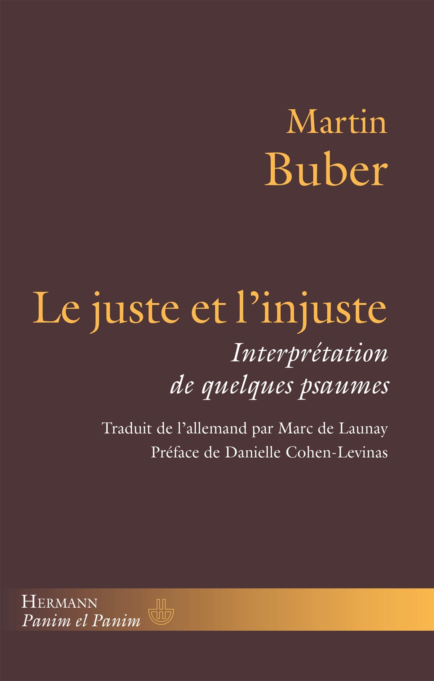 Le juste et l'injuste: Interprétation de quelques psaumes (HR.PANIM EL PAN) Philosophy