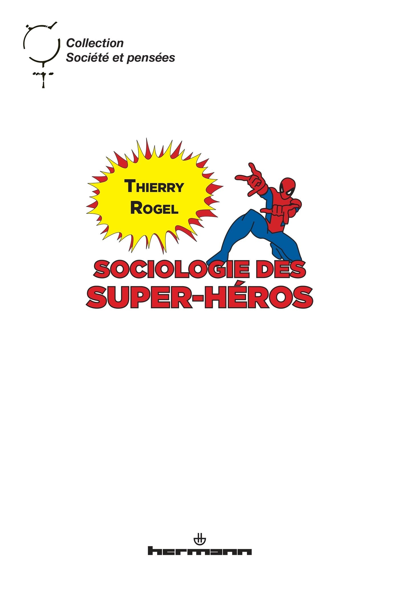 Sociologie des super-héros (HR.SOC.PENSEES) Books