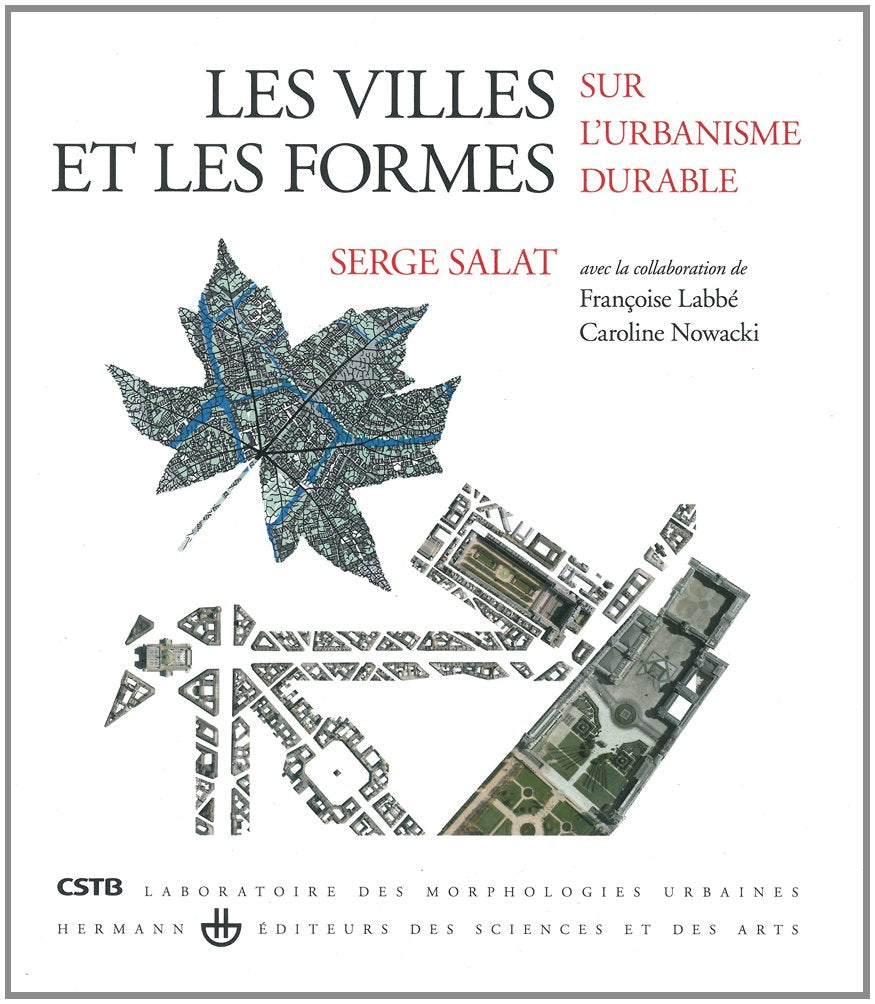 Les villes et les formes: Sur l'urbanisme durable Mathematics