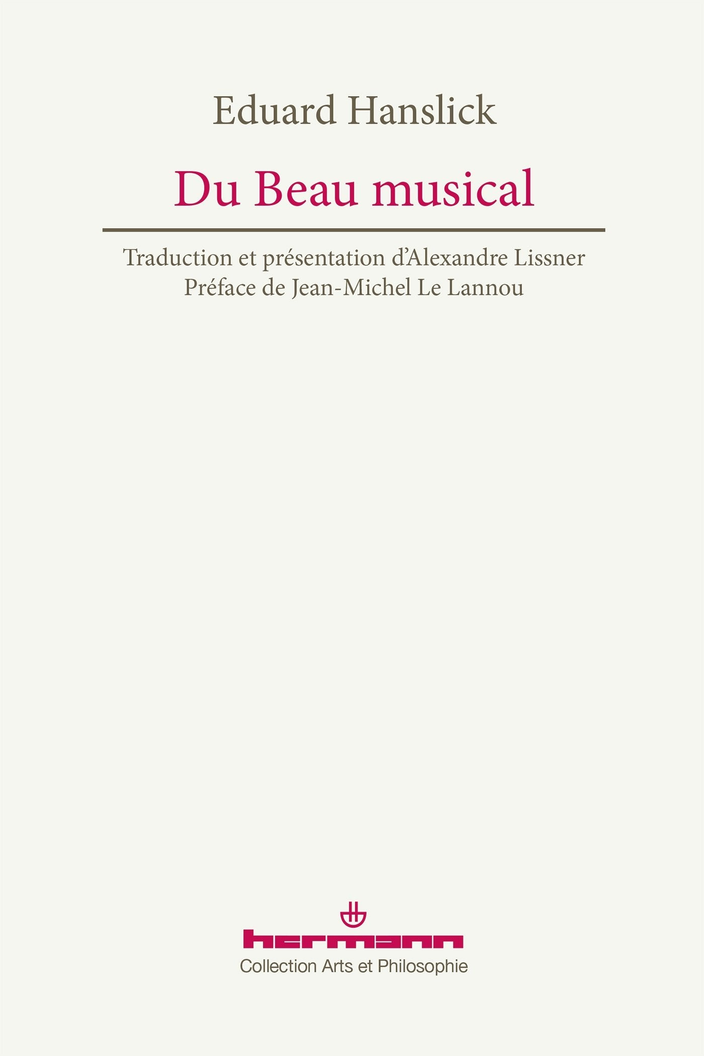 Du Beau musical: Contribution à la réforme de l'esthétique musicale (HR.ART & PHILO.) Philosophy