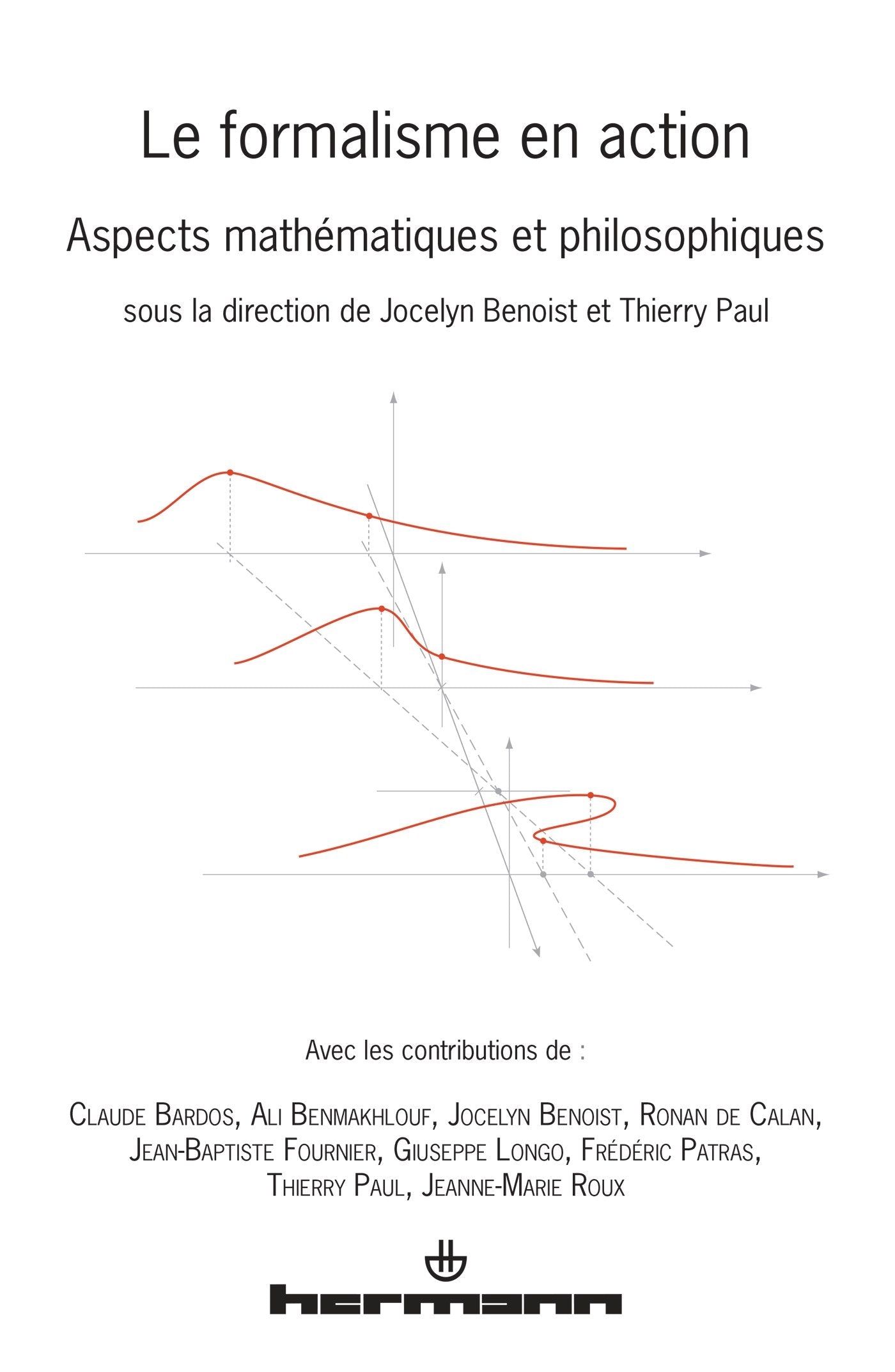 Le formalisme en action: Aspects mathématiques et philosophiques Philosophy