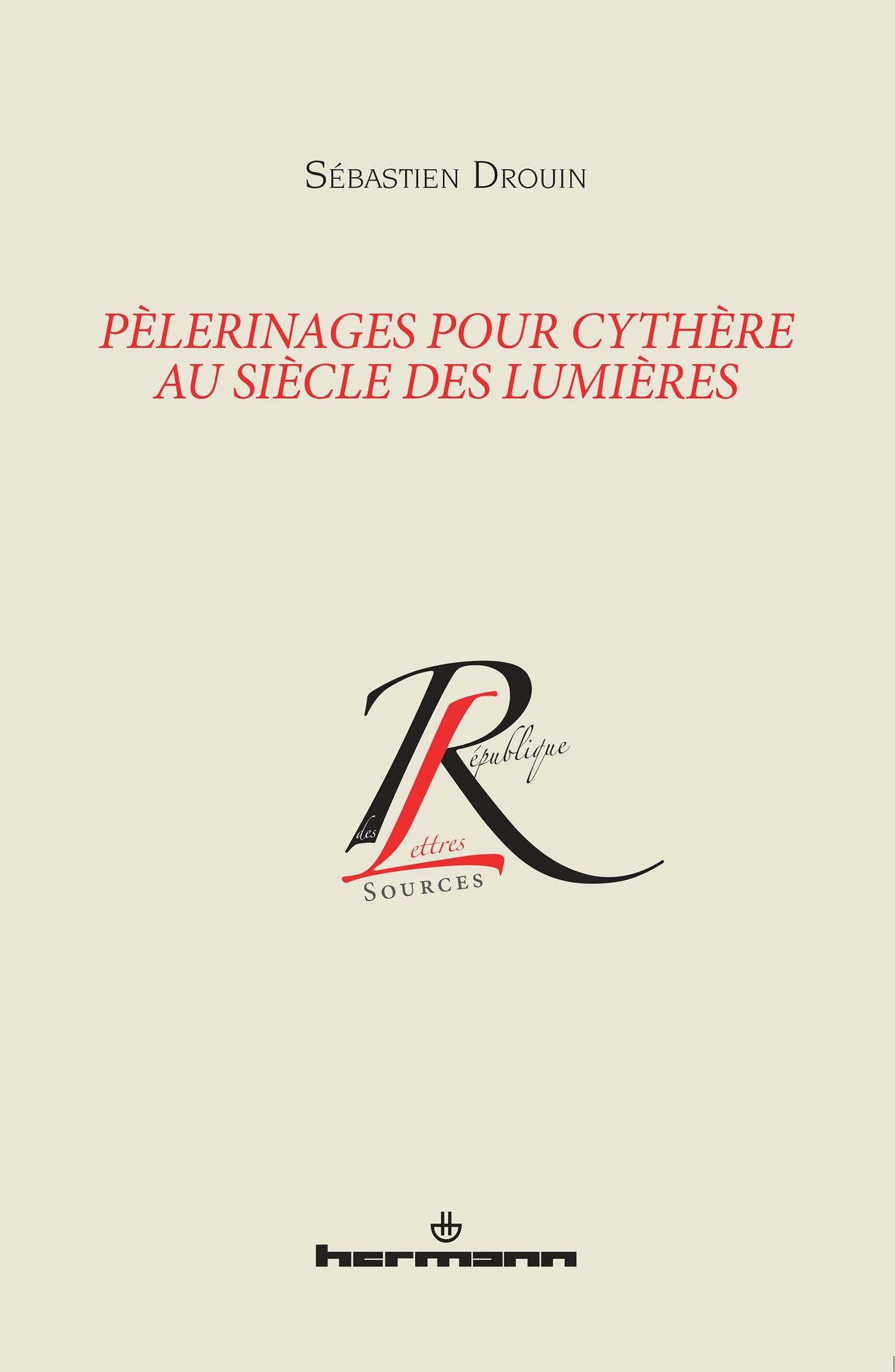Pèlerinages pour Cythère au siècle des Lumières book
