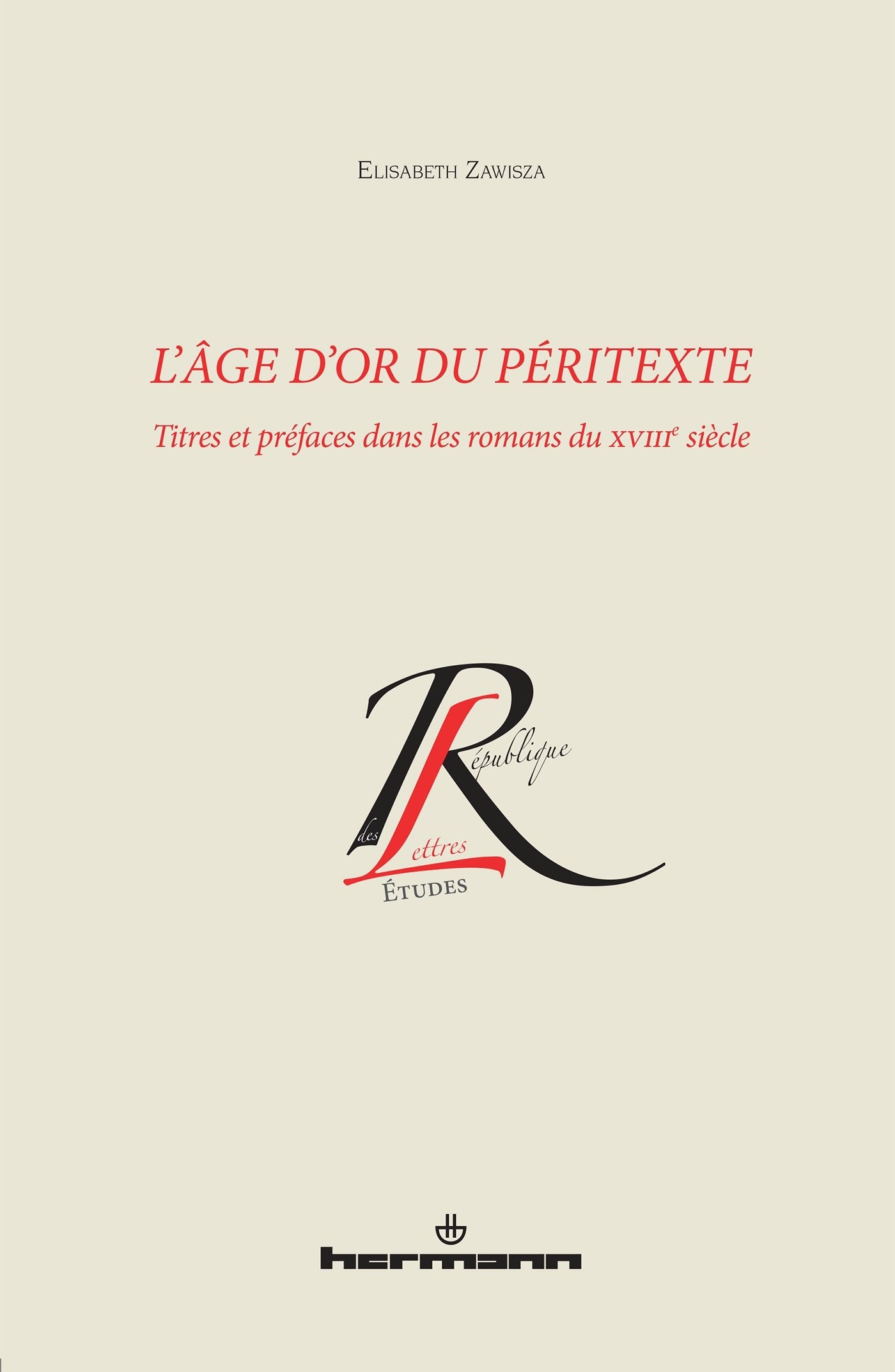 L'âge d'or du péritexte: Titres et préfaces dans les romans du XVIIIe siècle book