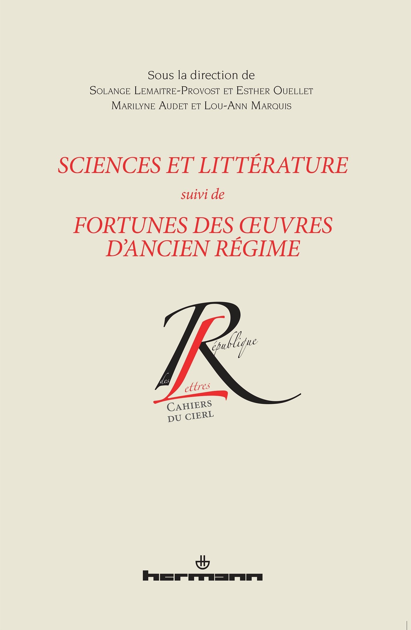 Sciences et littérature: Suivi de Fortunes des uvres d'Ancien Régime : lectures et réceptions avant la Révolution book